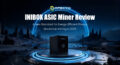 INIBOX ASIC Miner Review