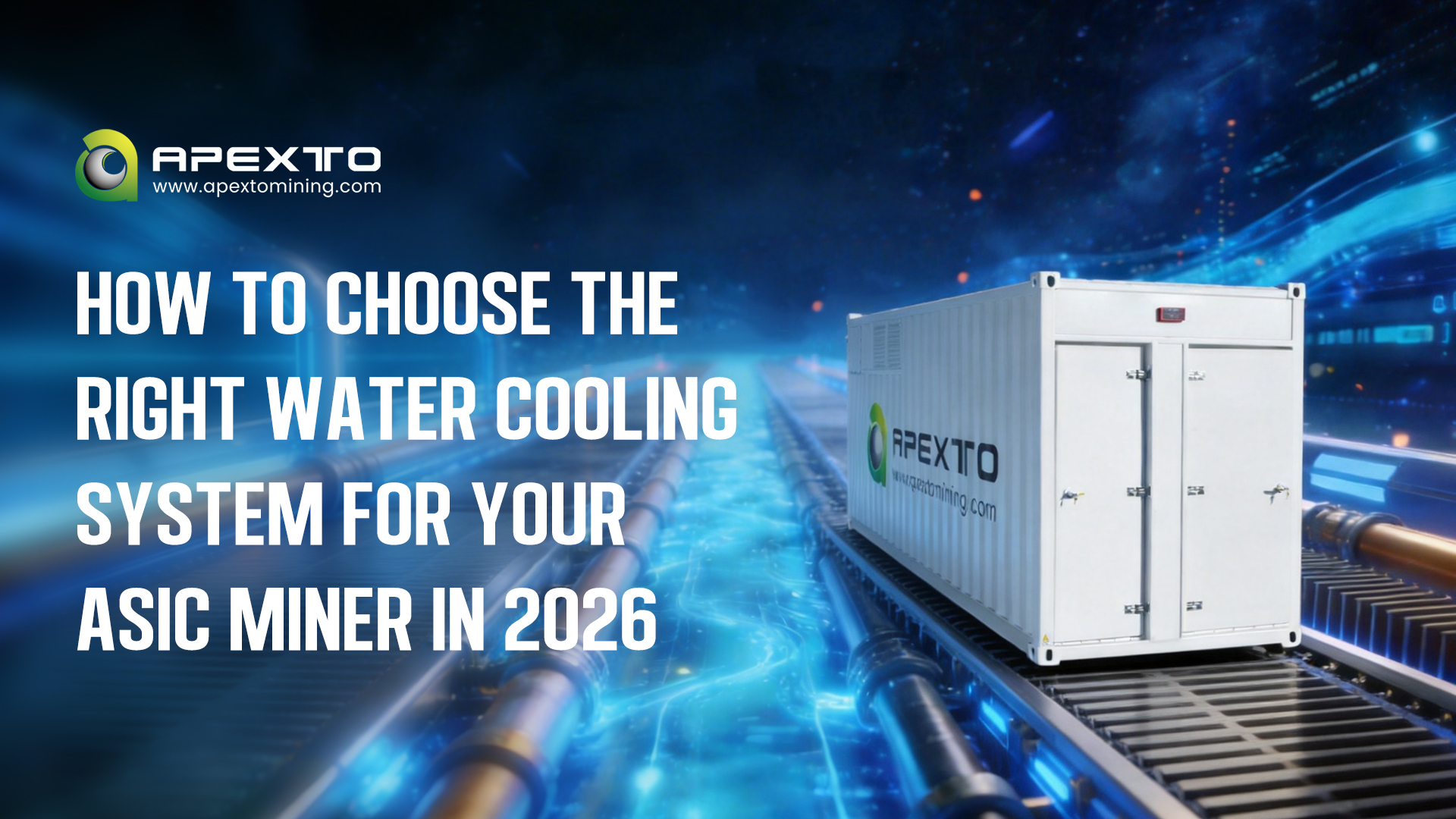 How to Choose the Right Water Cooling System for Your ASIC Miner in 2026